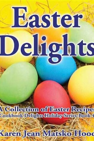 Cover of Easter Delights Cookbook