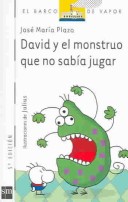 Book cover for David Y El Monstruo Que No Sabia Jugar