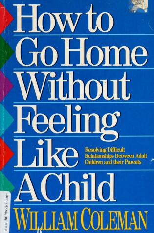 Cover of How to Go Home Without Feeling Like a Child