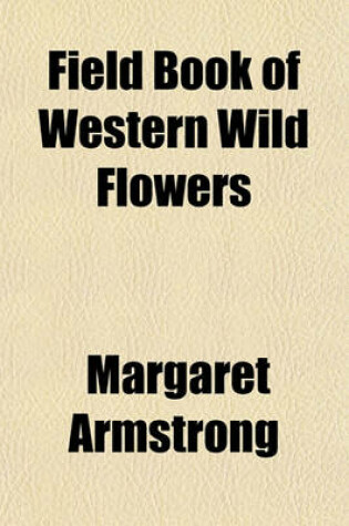 Cover of Field Book of Western Wild Flowers