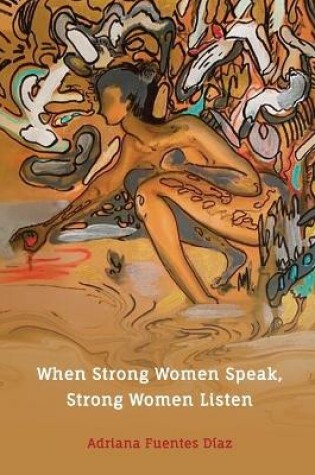 Cover of When Strong Women Speak, Strong Women Listen