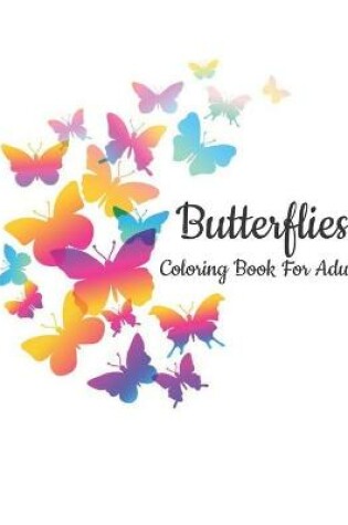 Cover of Butterflies Coloring Book for Adults