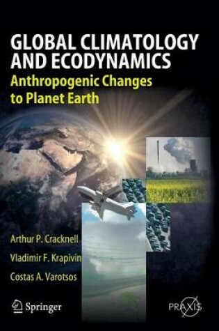 Cover of Global Climatology and Ecodynamics: Anthropogenic Changes to Planet Earth