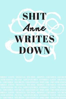 Book cover for Shit Anne Writes Down