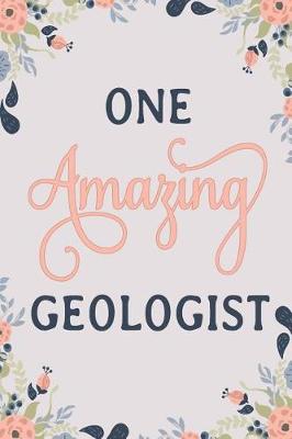 Book cover for One Amazing Geologist