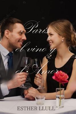Book cover for París, el vino y el amor