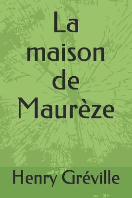 Book cover for La maison de Maurèze