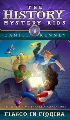 Book cover for The History Mystery Kids 1