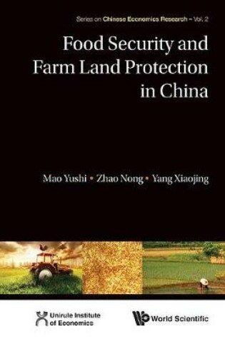 Cover of Food Security And Farm Land Protection In China