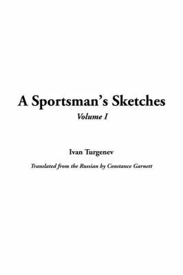 Book cover for A Sportsman's Sketches, V1
