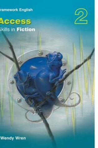 Cover of Nelson Thornes Framework English Access - Skills in Fiction 2