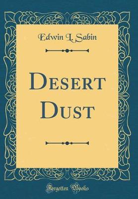 Book cover for Desert Dust (Classic Reprint)