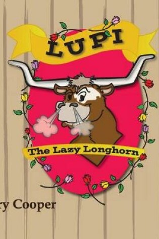 Cover of Lupi The Lazy Longhorn