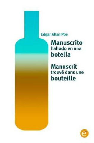 Cover of Manuscrito hallado en una botella/Manuscrit trouv� dans une bouteille