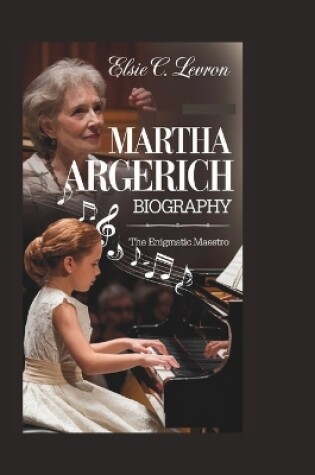 Cover of Martha Argerich Biography