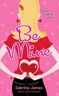 Be Mine by Sabrina James