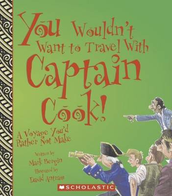 Book cover for You Wouldn't Want to Travel with Captain Cook!