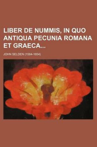 Cover of Liber de Nummis, in Quo Antiqua Pecunia Romana Et Graeca