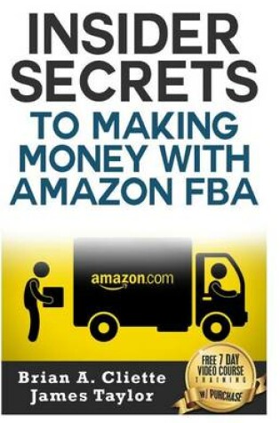 Cover of Insider Secrets to Making Money with Amazon Fba