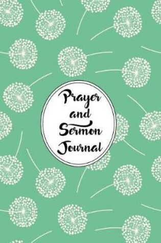 Cover of Prayer and Sermon Journal Notebook Dandelions Pattern 7