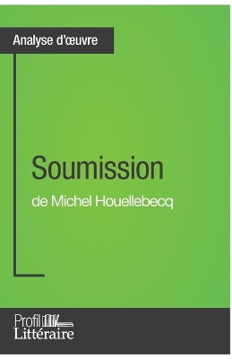 Book cover for Soumission de Michel Houellebecq (Analyse approfondie)