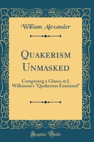 Cover of Quakerism Unmasked