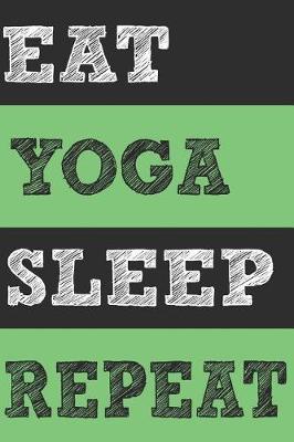 Book cover for Eat Yoga Sleep Repeat