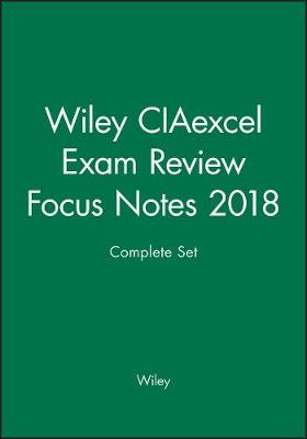 Book cover for Wiley CIAexcel Exam Review Focus Notes 2018 Complete Set