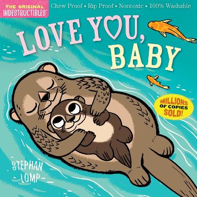 Book cover for Indestructibles: Love You, Baby