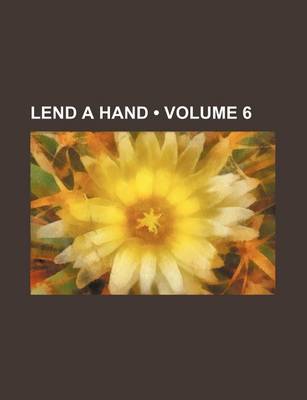 Book cover for Lend a Hand (Volume 6)