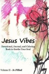 Book cover for Jesus Vibes - Volume II - Be Filled