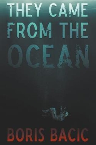 Cover of They Came From The Ocean