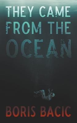 Book cover for They Came From The Ocean
