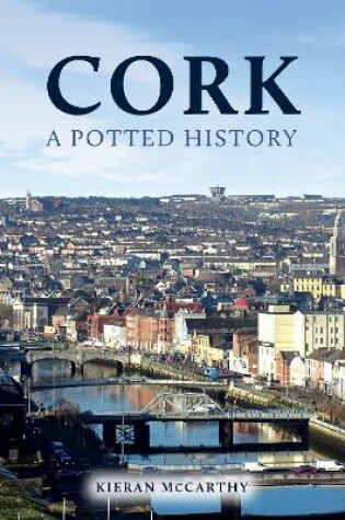 Cover of Cork: A Potted History