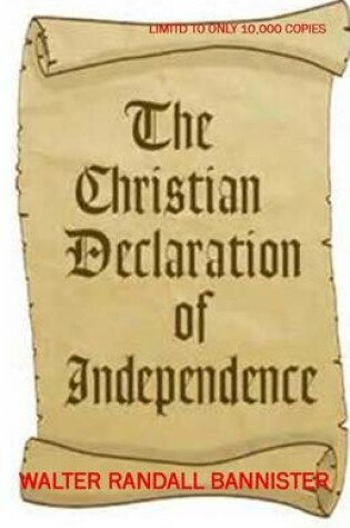 Cover of The Christain Declaration Of Independence