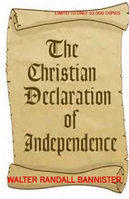 Book cover for The Christain Declaration Of Independence