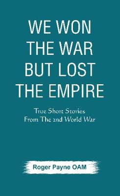 Book cover for We Won the War but Lost the Empire