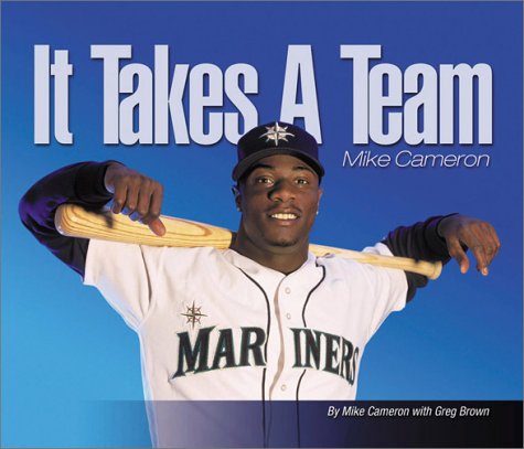 Book cover for It Takes a Team: Mike Cameron