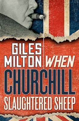 Book cover for When Churchill Slaughtered Sheep