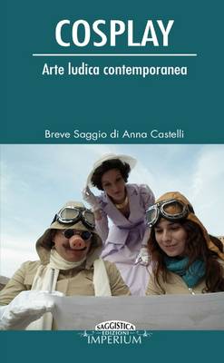 Book cover for Cosplay - Arte Ludica Contemporanea