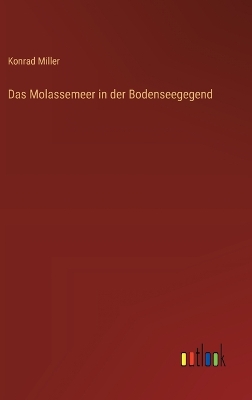 Book cover for Das Molassemeer in der Bodenseegegend