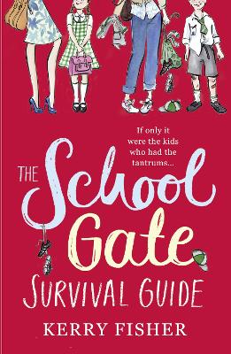 Book cover for The School Gate Survival Guide