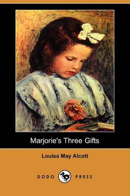 Book cover for Marjorie's Three Gifts (Dodo Press)