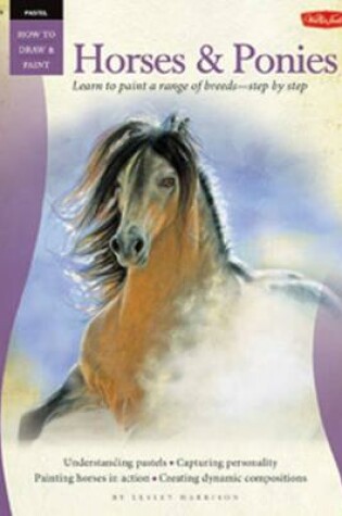 Cover of Pastel Horses & Ponies (How to Draw and Paint)