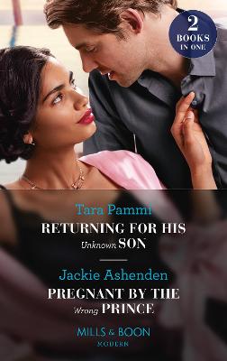 Book cover for Returning For His Unknown Son / Pregnant By The Wrong Prince