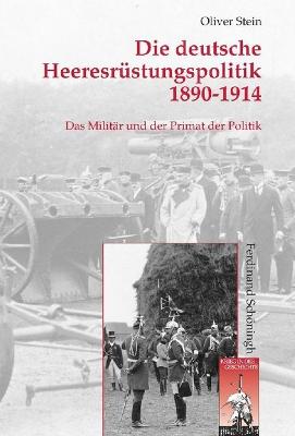 Book cover for Die Deutsche Heeresrustungspolitik 1890-1914