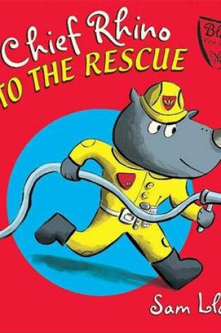 Cover of Chief Rhino to the Rescue!