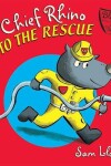 Book cover for Chief Rhino to the Rescue!