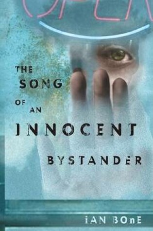 Cover of The Song of an Innocent Bystander