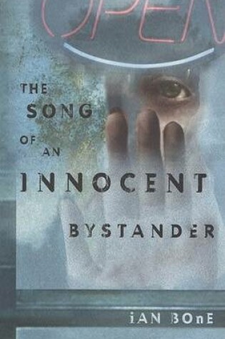 Cover of The Song of an Innocent Bystander